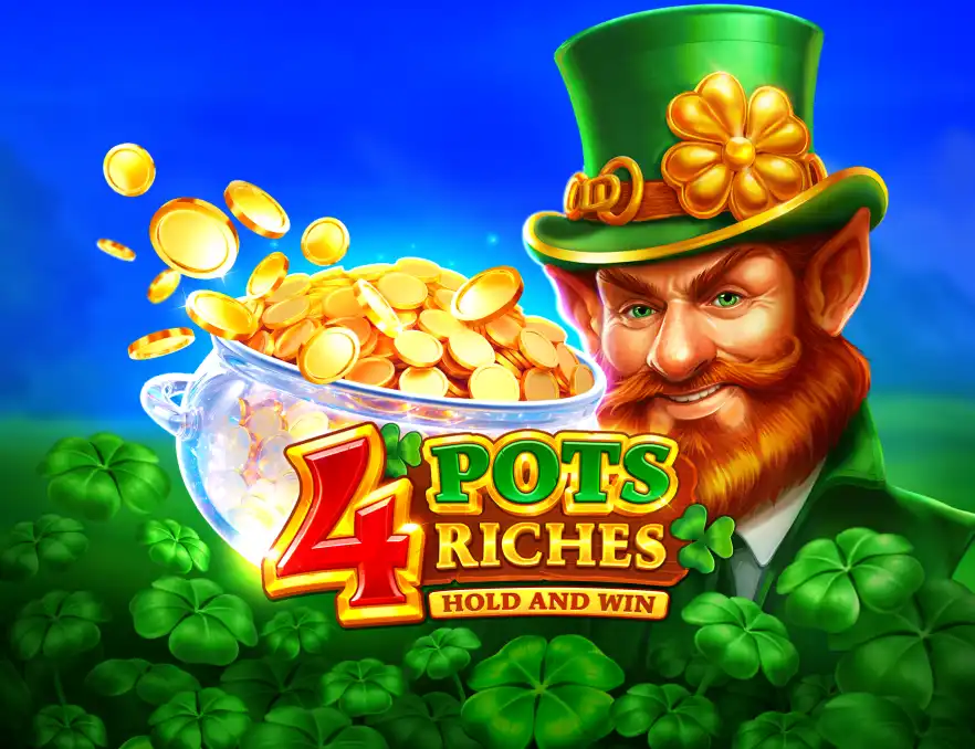 4 Pots Riches: Hold and Win